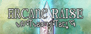 - Arcane Raise -