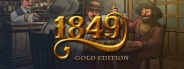 1849: Gold Edition