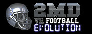 2MD: VR Football Evolution