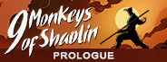 9 Monkeys of Shaolin: Prologue