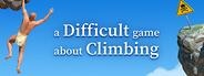 A Difficult Game About Climbing