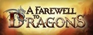A Farewell to Dragons