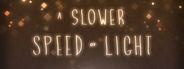 A Slower Speed of Light