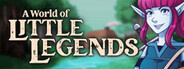 A World of Little Legends