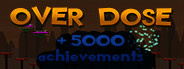 Achievement Hunter: Overdose