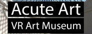 Acute Art VR Museum