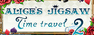 Alice's Jigsaw Time Travel 2