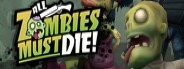 All Zombies Must Die!