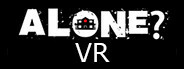 ALONE? - VR