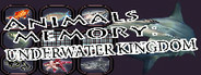 Animals Memory: Underwater Kingdom