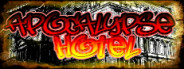 Apocalypse Hotel - The Post-Apocalyptic Hotel Simulator!