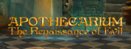 Apothecarium: The Renaissance of Evil - Premium Edition