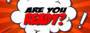 Are You Ready?