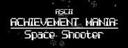 ASCII Achievement Mania: Space Shooter