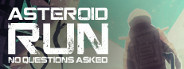 Asteroid Run: No Questions Asked