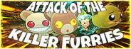 ATTACK OF THE KILLER FURRIES