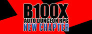 B100X: Auto Dungeon RPG