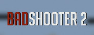 Bad Shooter 2
