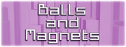 Balls and Magnets