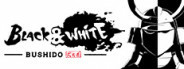 Black & White Bushido