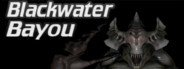 Blackwater Bayou VR
