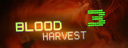 Blood Harvest 3