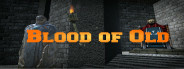 Blood of Old - The Rise To Greatness