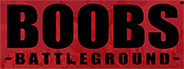 BOOBS BATTLEGROUND