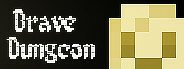 Brave Dungeon