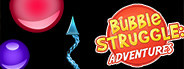 Bubble Struggle: Adventures
