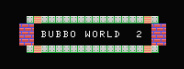 Bubbo World 2
