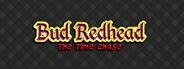 Bud Redhead: The Time Chase