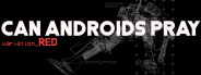 Can Androids Pray: Red
