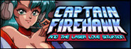 Captain Firehawk and the Laser Love Situation