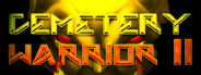 Cemetery Warrior 2