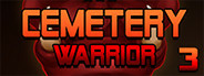 Cemetery Warrior 3