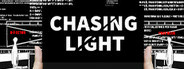 Chasing Light