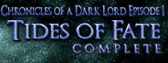 Chronicles of a Dark Lord: Episode 1 Tides of Fate Complete