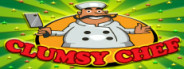 Clumsy Chef