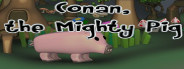 Conan the mighty pig