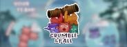 Crumble and Fall
