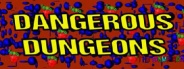 Dangerous Dungeons
