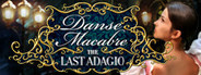 Danse Macabre: The Last Adagio - Collector's Edition
