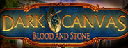 Dark Canvas: Blood and Stone - Collector's Edition