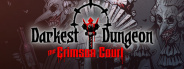 Darkest Dungeon: The Crimson Court