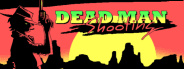 Dead Man Shooting
