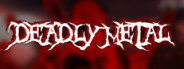 Deadly Metal
