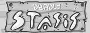 Deadly Stasis