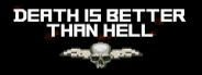 Death is better than Hell