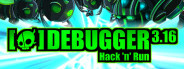 Debugger 3.16: Hack'n'Run